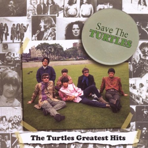 Save The Turtles: The Turtles Greatest Hits Original recording remastered